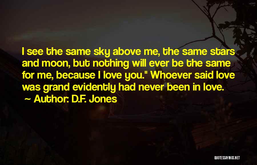 The Moon And The Stars Love Quotes By D.F. Jones
