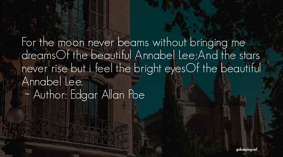 The Moon And The Stars Love Quotes By Edgar Allan Poe