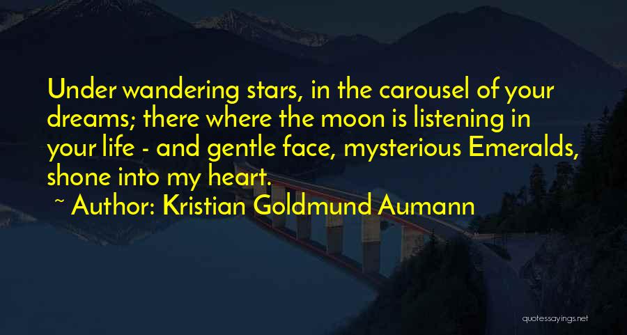 The Moon And The Stars Love Quotes By Kristian Goldmund Aumann