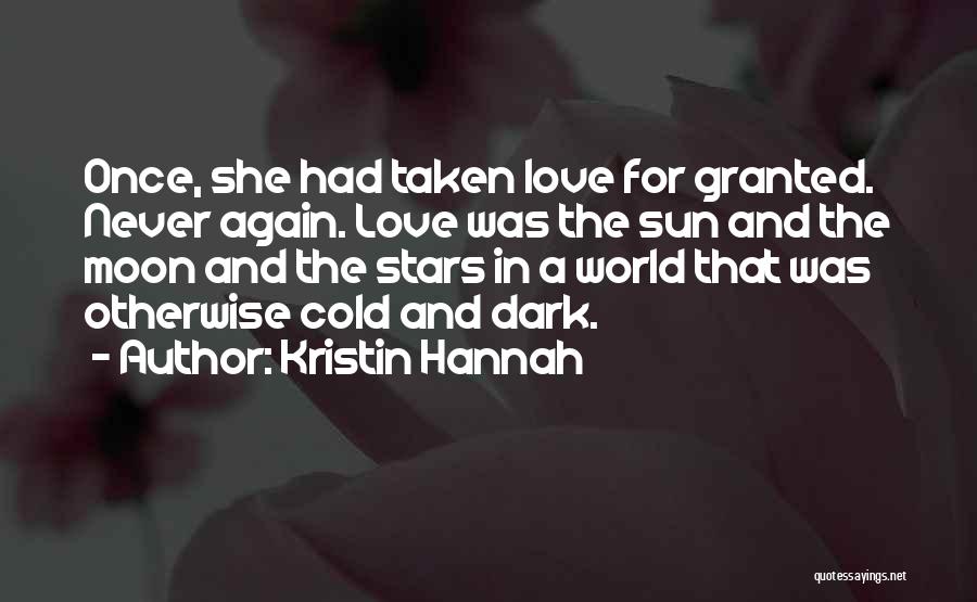 The Moon And The Stars Love Quotes By Kristin Hannah