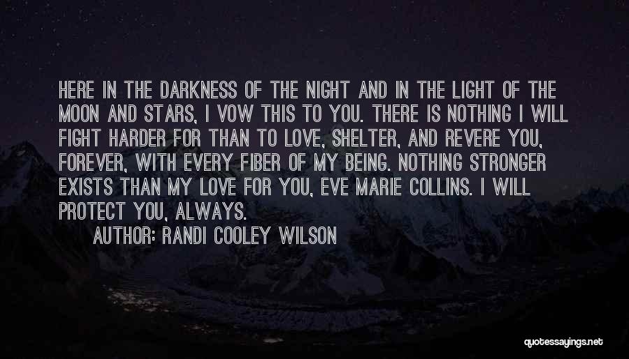 The Moon And The Stars Love Quotes By Randi Cooley Wilson