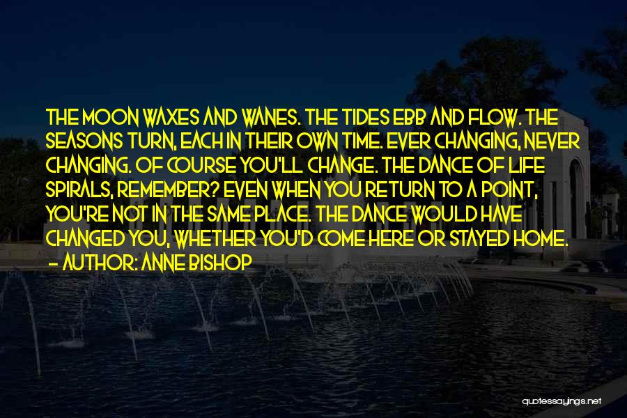 The Moon And Tides Quotes By Anne Bishop