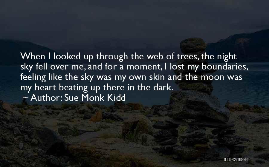 The Moon And Trees Quotes By Sue Monk Kidd