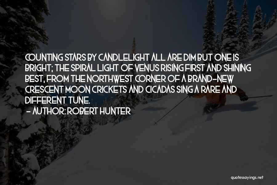 The Moon And Venus Quotes By Robert Hunter