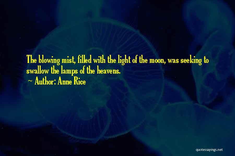 The Moon And Wolves Quotes By Anne Rice