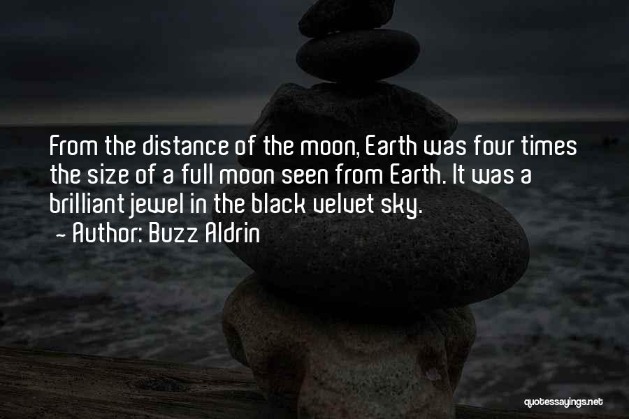The Moon Full Moon Quotes By Buzz Aldrin