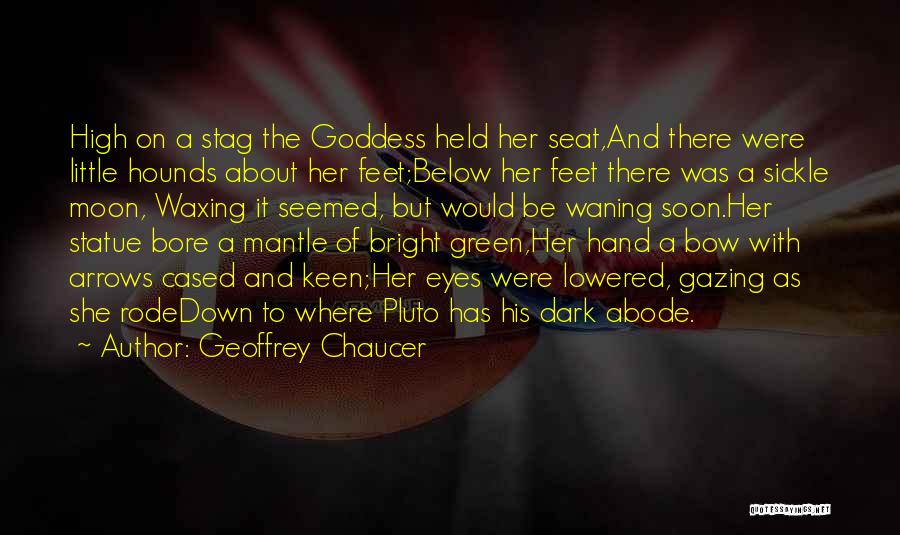 The Moon Goddess Quotes By Geoffrey Chaucer