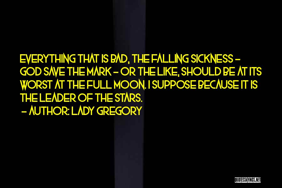 The Moon Lady Quotes By Lady Gregory