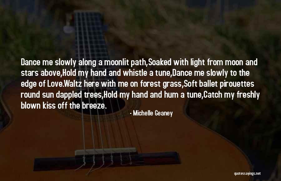 The Moon Love Quotes By Michelle Geaney The Moon Love Quotes By Michelle Geaney