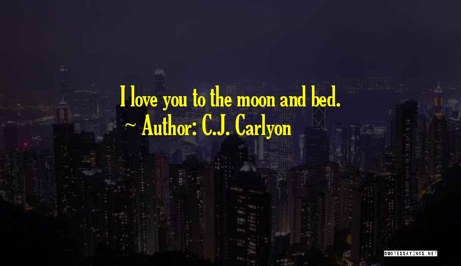 The Moon Romantic Quotes By C.J. Carlyon