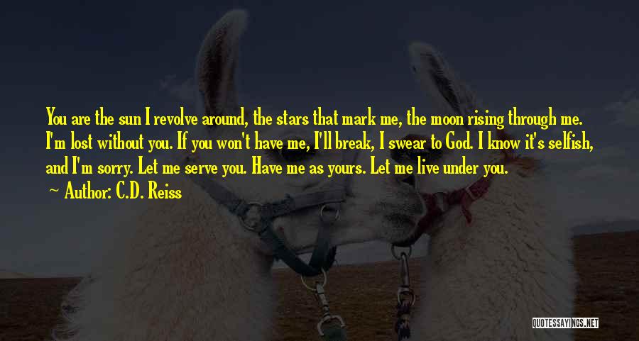 The Moon Stars And Sun Quotes By C.D. Reiss