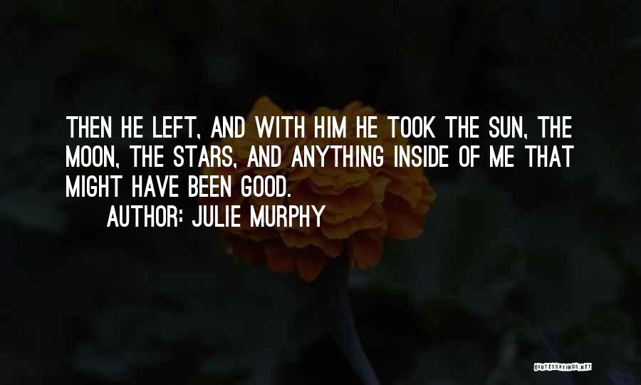 The Moon Stars And Sun Quotes By Julie Murphy