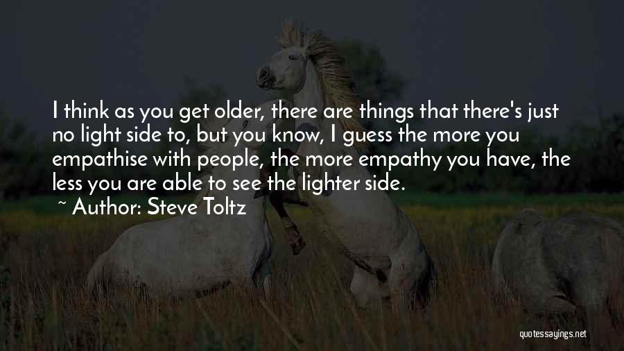 The More I Get To Know You Quotes By Steve Toltz
