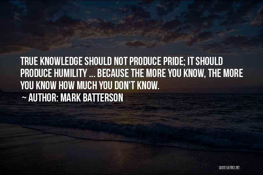 The More Knowledge Quotes By Mark Batterson