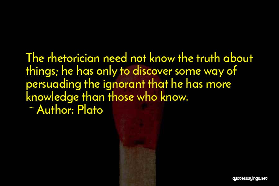 The More Knowledge Quotes By Plato