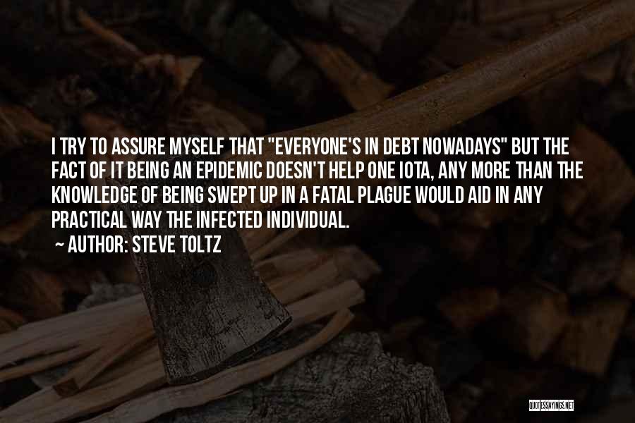 The More Knowledge Quotes By Steve Toltz