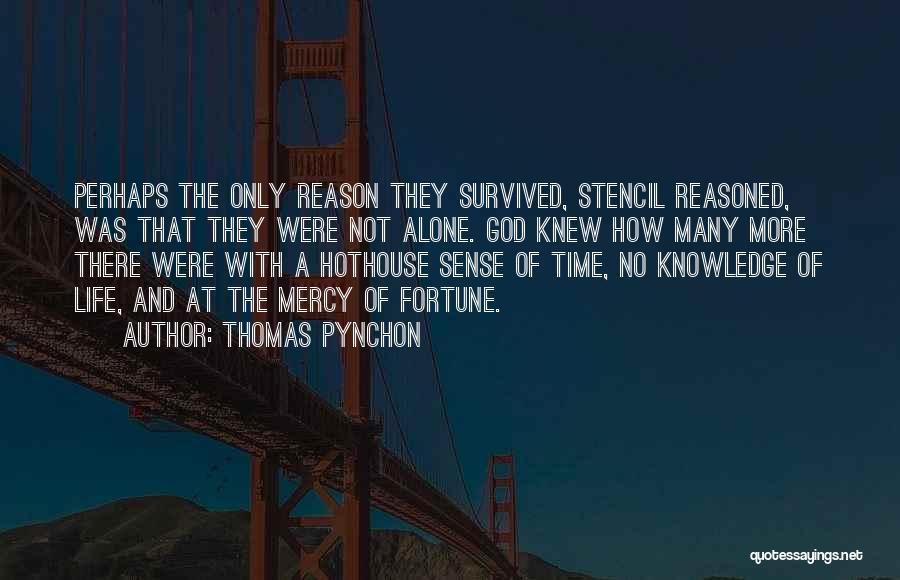 The More Knowledge Quotes By Thomas Pynchon