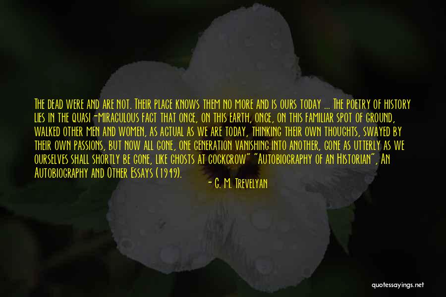 The More Lies Quotes By G. M. Trevelyan The More Lies Quotes By G. M. Trevelyan