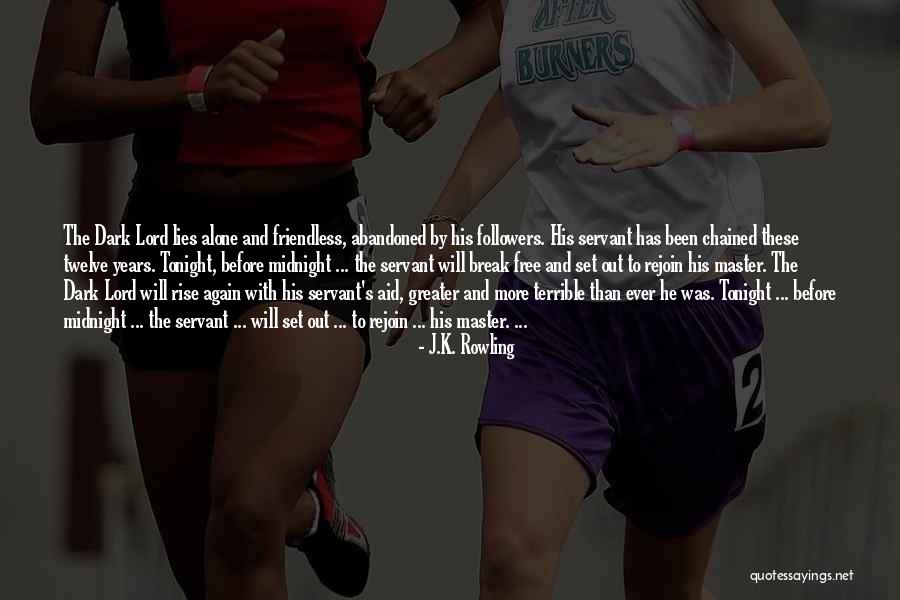 The More Lies Quotes By J.K. Rowling The More Lies Quotes By J.K. Rowling