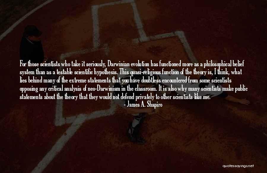 The More Lies Quotes By James A. Shapiro The More Lies Quotes By James A. Shapiro