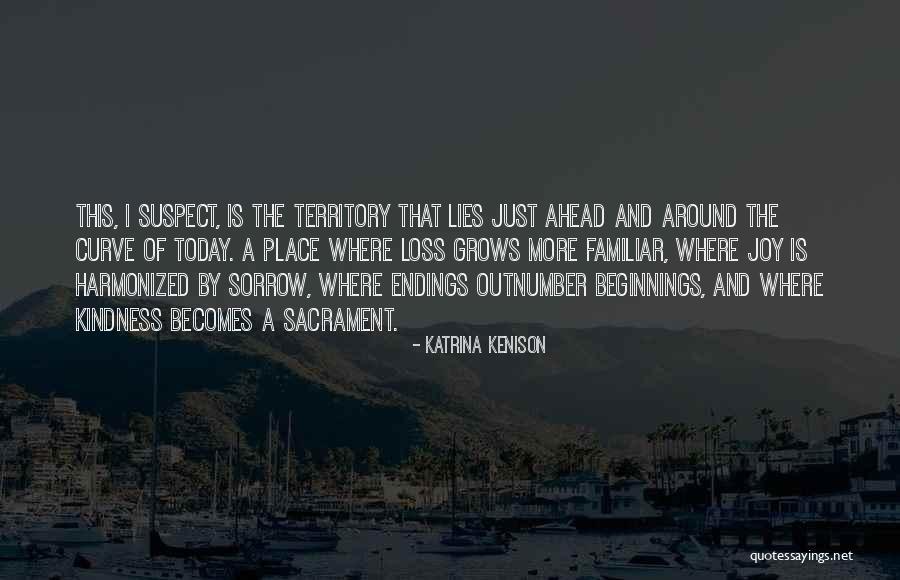 The More Lies Quotes By Katrina Kenison The More Lies Quotes By Katrina Kenison