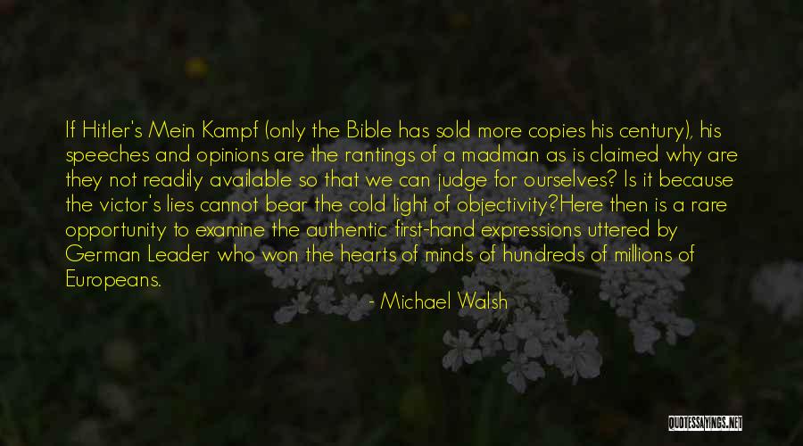 The More Lies Quotes By Michael Walsh The More Lies Quotes By Michael Walsh