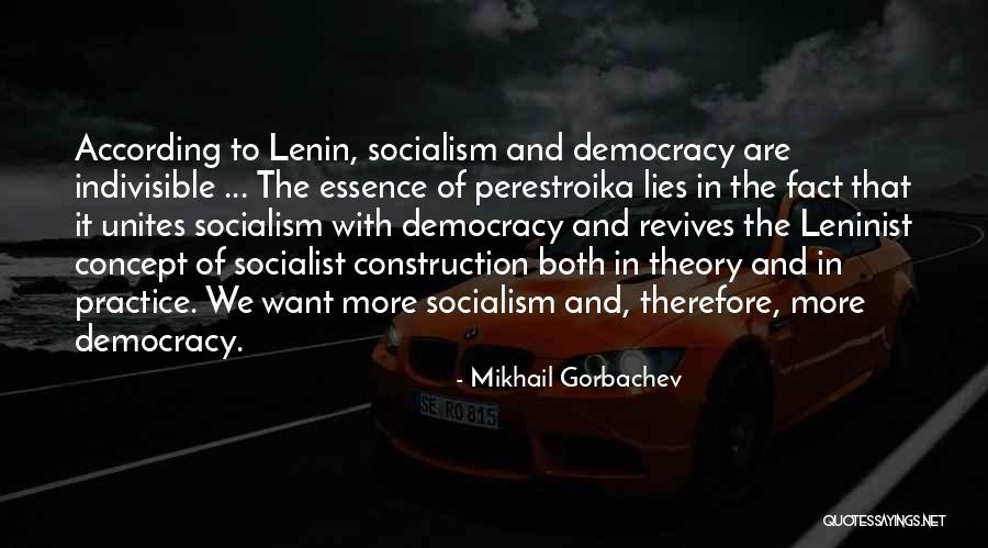 The More Lies Quotes By Mikhail Gorbachev