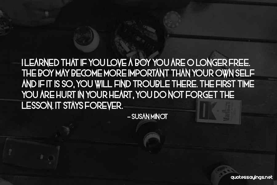 The More Love You Will Find Quotes By Susan Minot The More Love You Will Find Quotes By Susan Minot