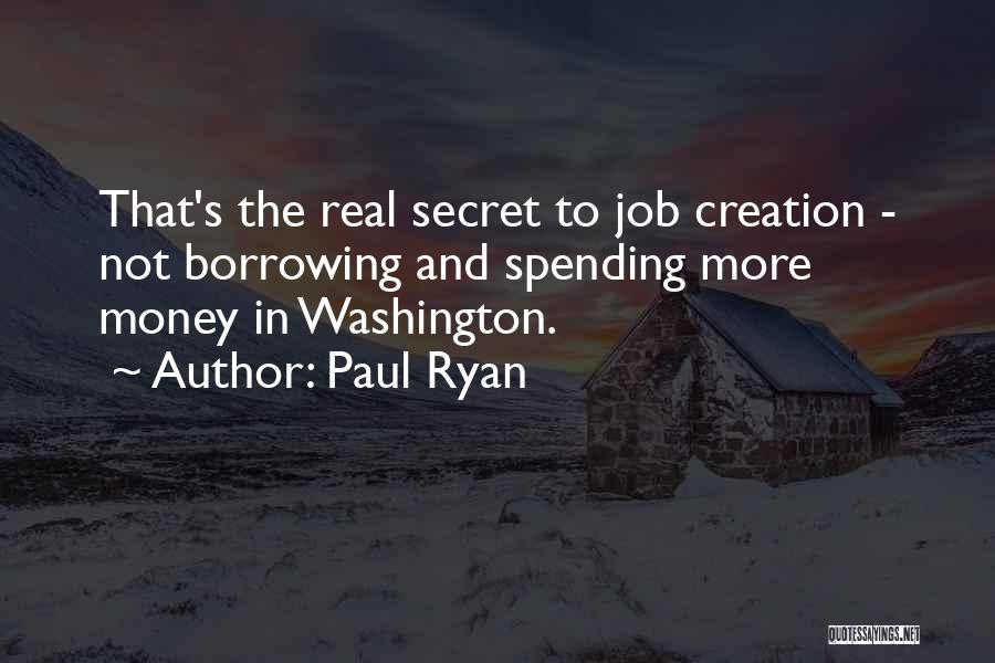 The More Money Quotes By Paul Ryan