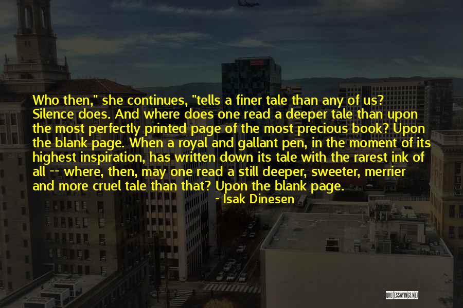 The More The Merrier Quotes By Isak Dinesen The More The Merrier Quotes By Isak Dinesen