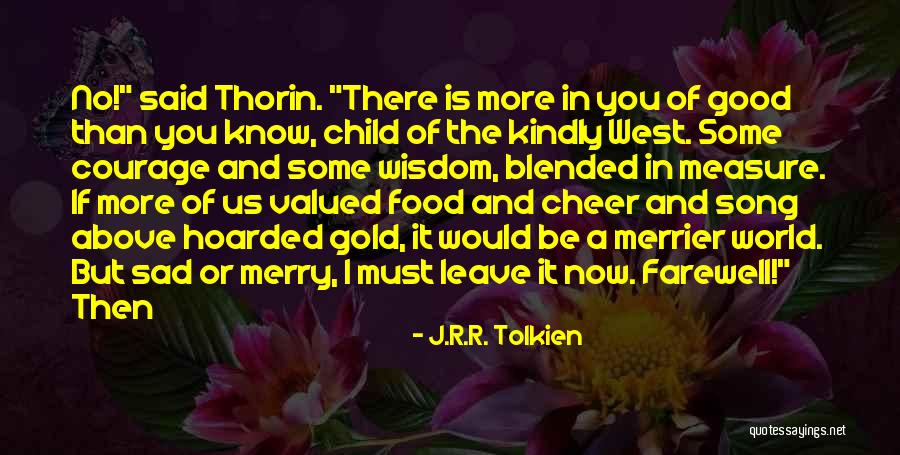 The More The Merrier Quotes By J.R.R. Tolkien