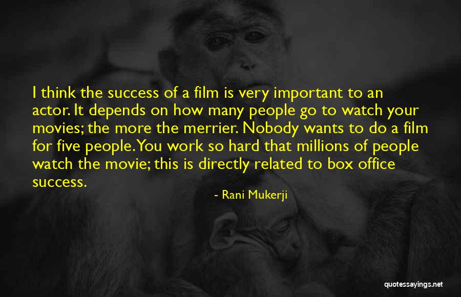 The More The Merrier Quotes By Rani Mukerji The More The Merrier Quotes By Rani Mukerji