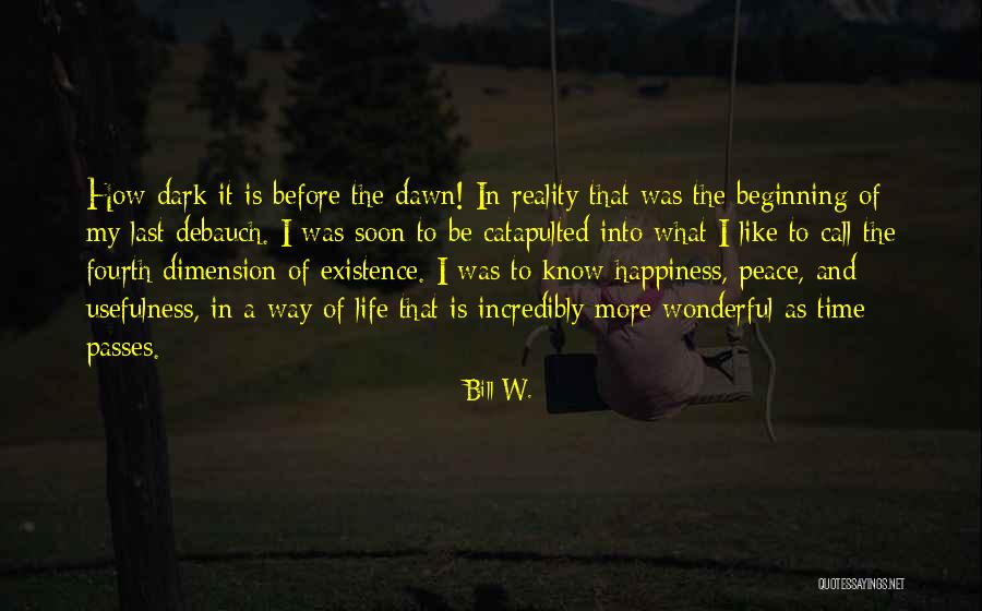 The More Time Passes Quotes By Bill W. The More Time Passes Quotes By Bill W.