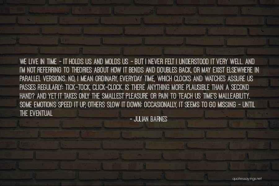 The More Time Passes Quotes By Julian Barnes The More Time Passes Quotes By Julian Barnes