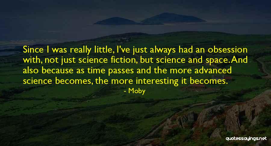 The More Time Passes Quotes By Moby The More Time Passes Quotes By Moby