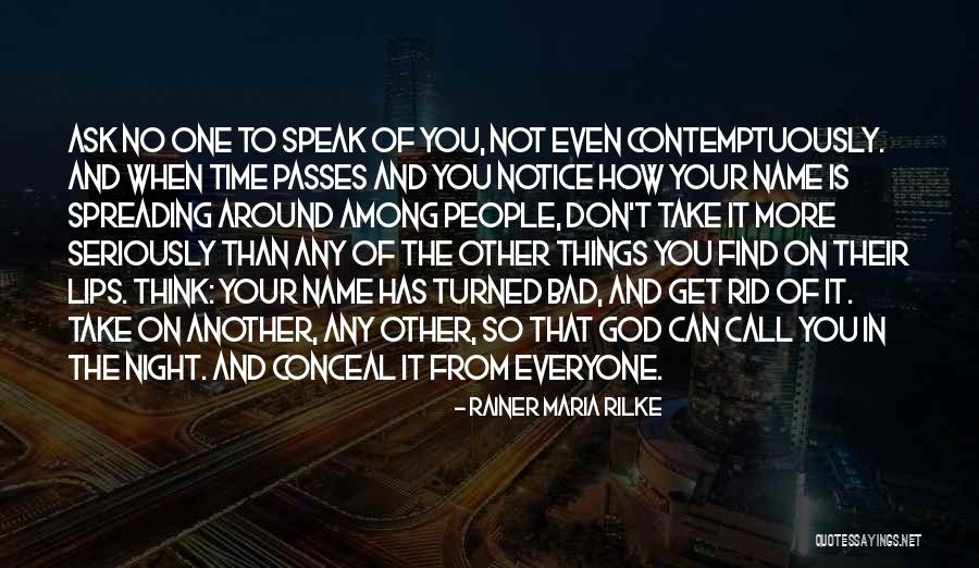 The More Time Passes Quotes By Rainer Maria Rilke