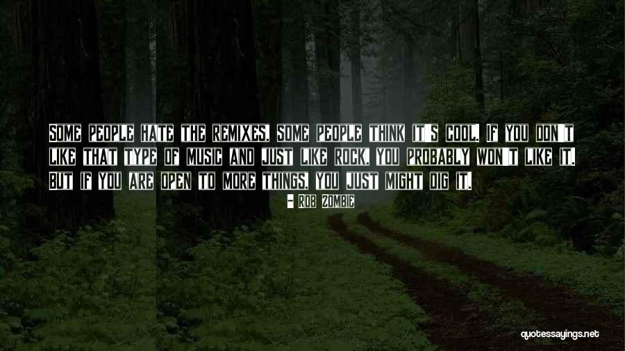 The More You Dig Quotes By Rob Zombie The More You Dig Quotes By Rob Zombie