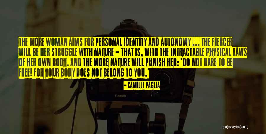 The More You Do Quotes By Camille Paglia The More You Do Quotes By Camille Paglia