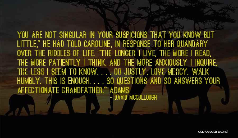 The More You Do Quotes By David McCullough The More You Do Quotes By David McCullough