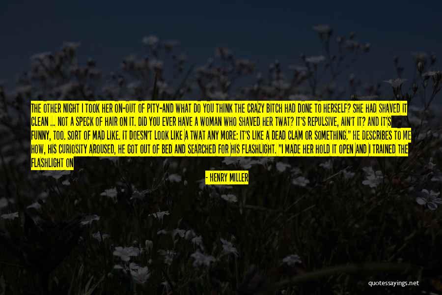 The More You Do Quotes By Henry Miller The More You Do Quotes By Henry Miller