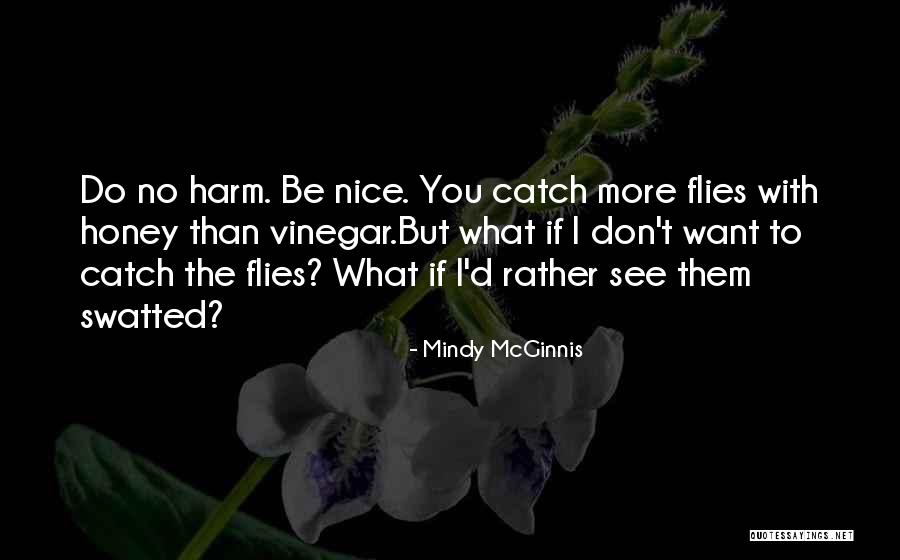 The More You Do Quotes By Mindy McGinnis The More You Do Quotes By Mindy McGinnis