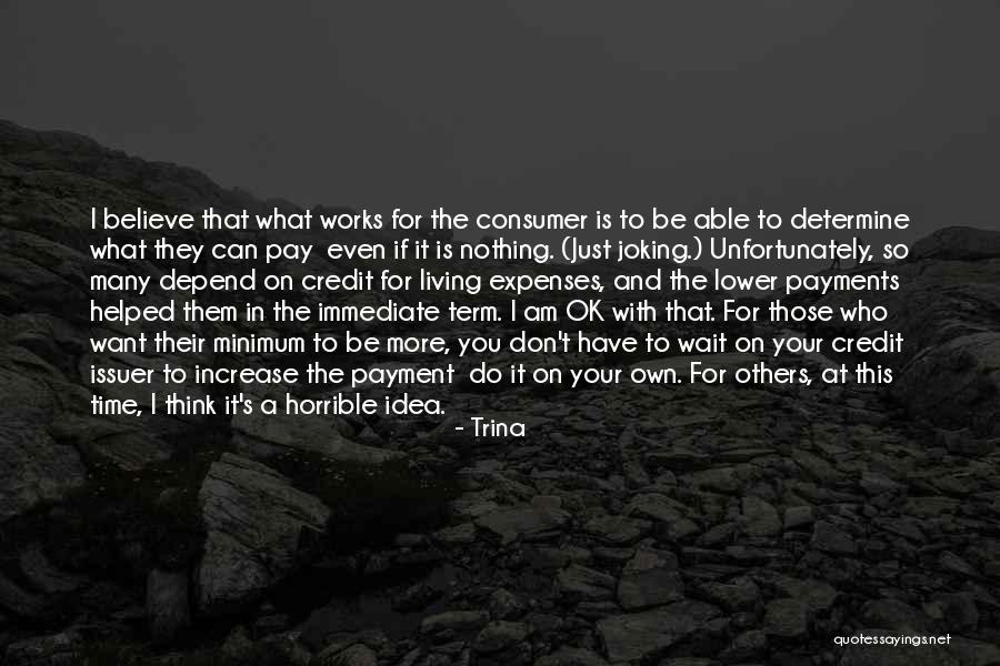 The More You Do Quotes By Trina The More You Do Quotes By Trina