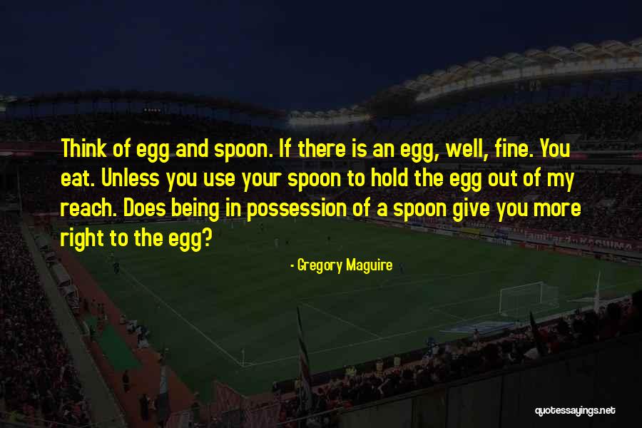 The More You Give Quotes By Gregory Maguire The More You Give Quotes By Gregory Maguire