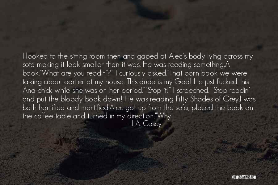 The More You Put Me Down Quotes By L.A. Casey The More You Put Me Down Quotes By L.A. Casey