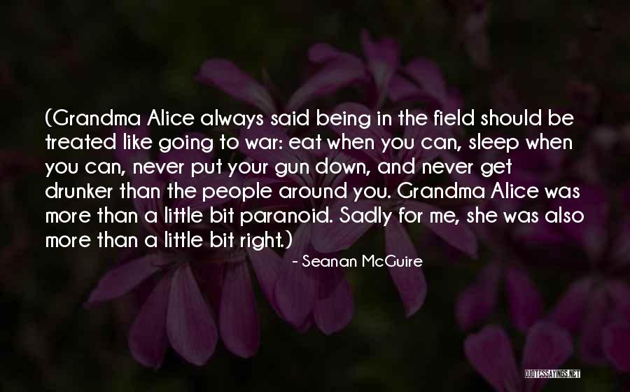 The More You Put Me Down Quotes By Seanan McGuire The More You Put Me Down Quotes By Seanan McGuire