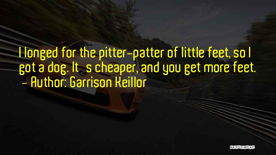 The More You Quotes By Garrison Keillor