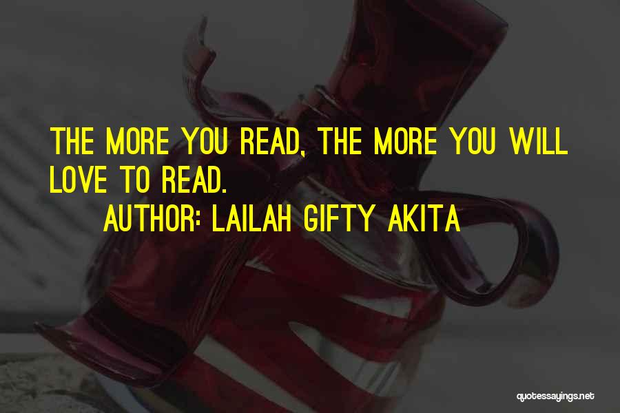 The More You Read Quotes By Lailah Gifty Akita