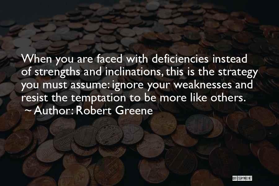 The More You Resist Quotes By Robert Greene