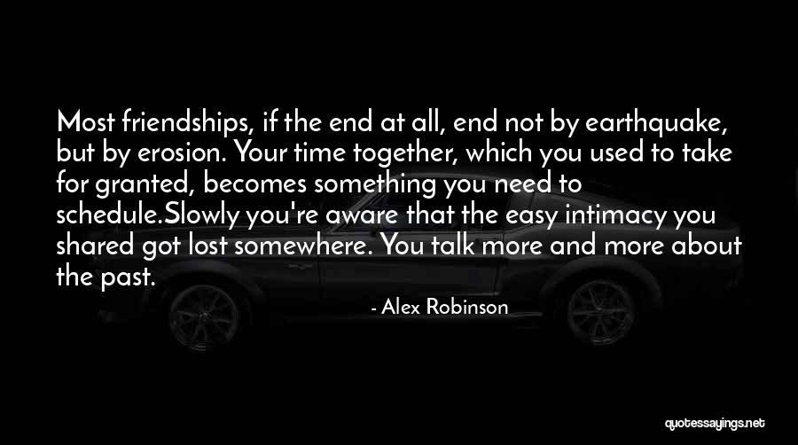 The More You Talk Quotes By Alex Robinson The More You Talk Quotes By Alex Robinson