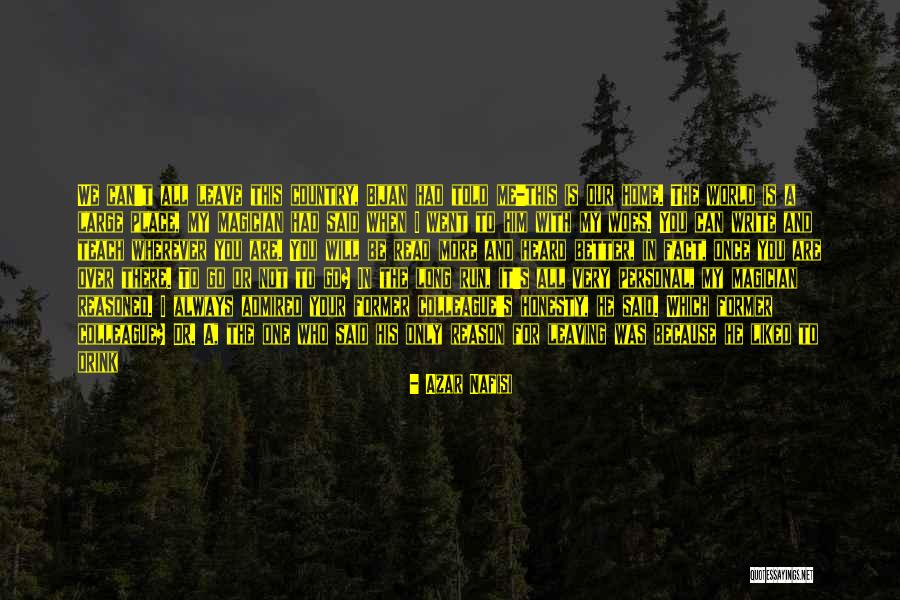 The More You Talk Quotes By Azar Nafisi The More You Talk Quotes By Azar Nafisi